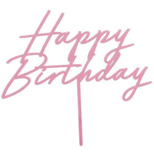 Pink Acrylic Happy Birthday Cake Topper