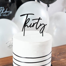 Load image into Gallery viewer, Black &#39;Thirty&#39; Acrylic Cake Topper
